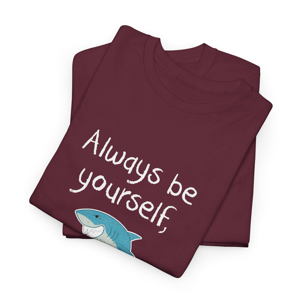 Always Be A Shark