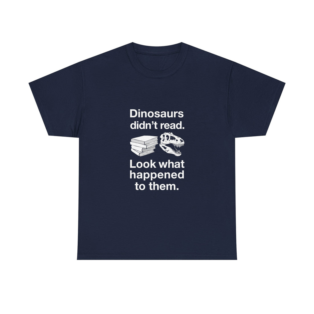 Dinosaur Reading Humor T-Shirt, Funny Geek T-Shirt, Nerd Shirt, Book Lover Gift, Sarcastic Quote Tee, Educational Humor Apparel