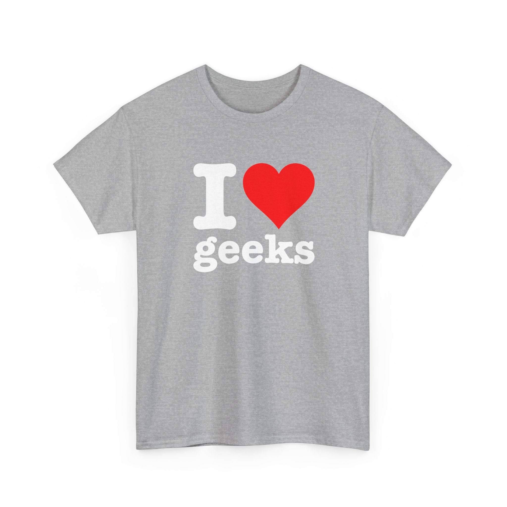 I Love Geeks Funny Cute I Heart Geeks - Regular Unisex Crewneck T-Shirt