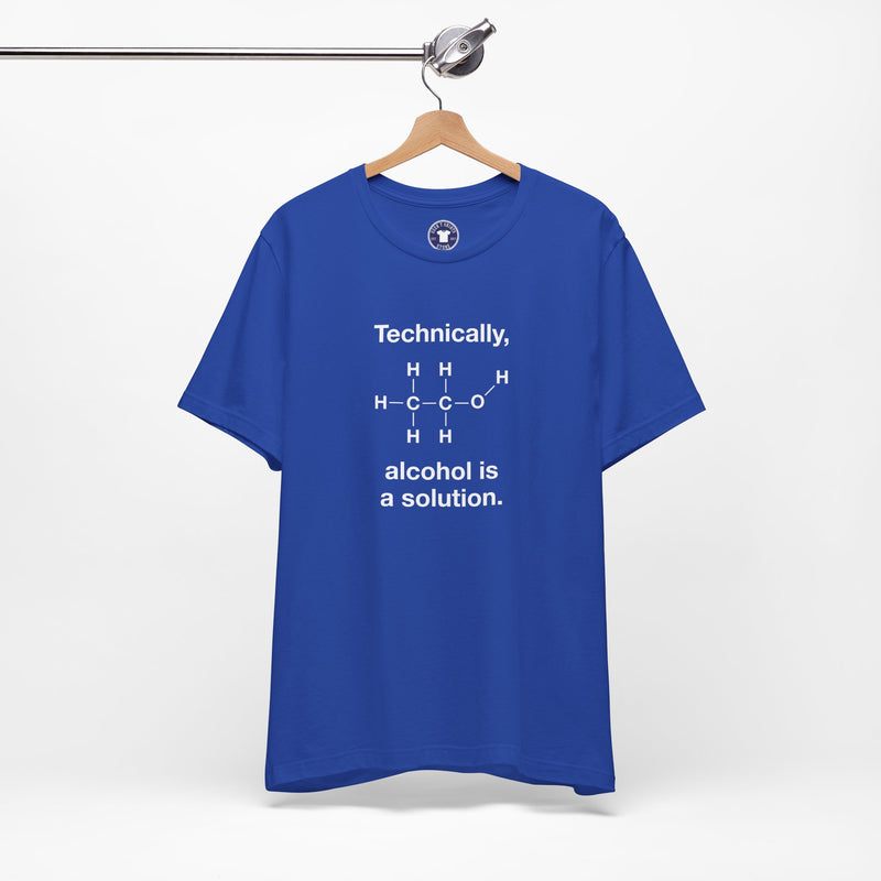 Technically Alcohol Is A Solution - Premium Unisex Crewneck T-Shirt
