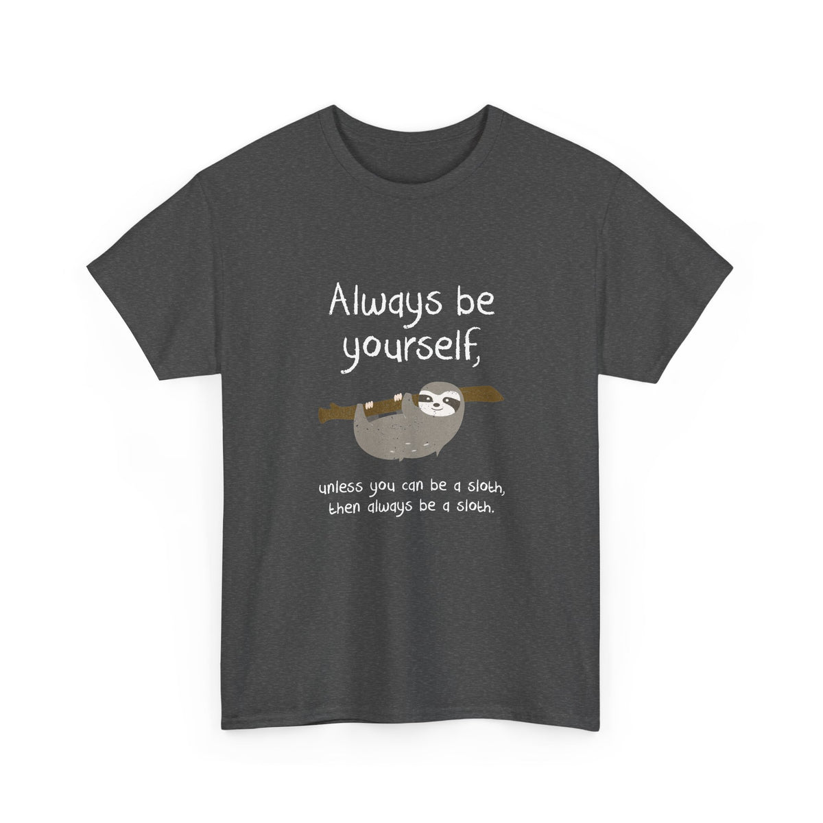 Always Be A Sloth
