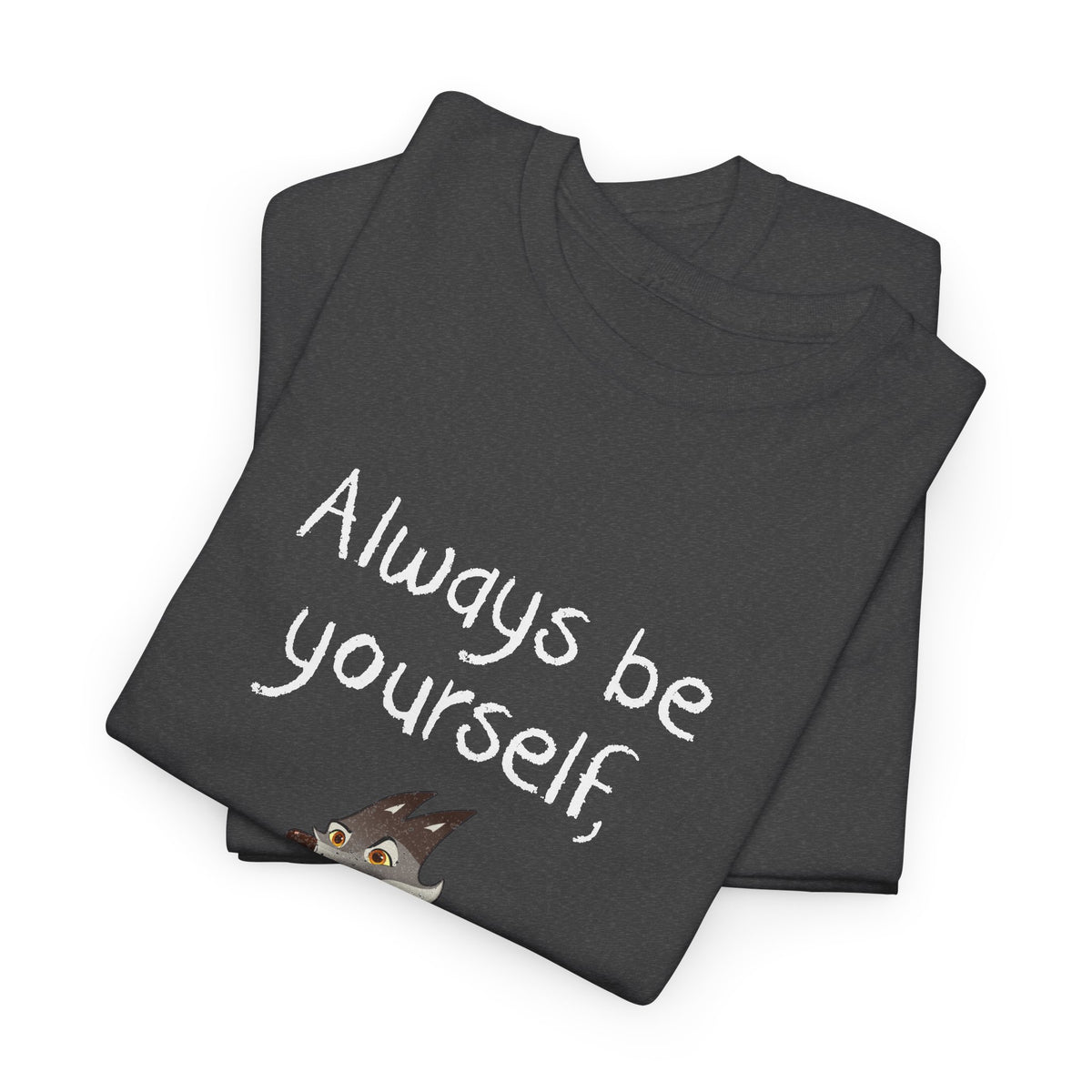 Always Be A Wolf