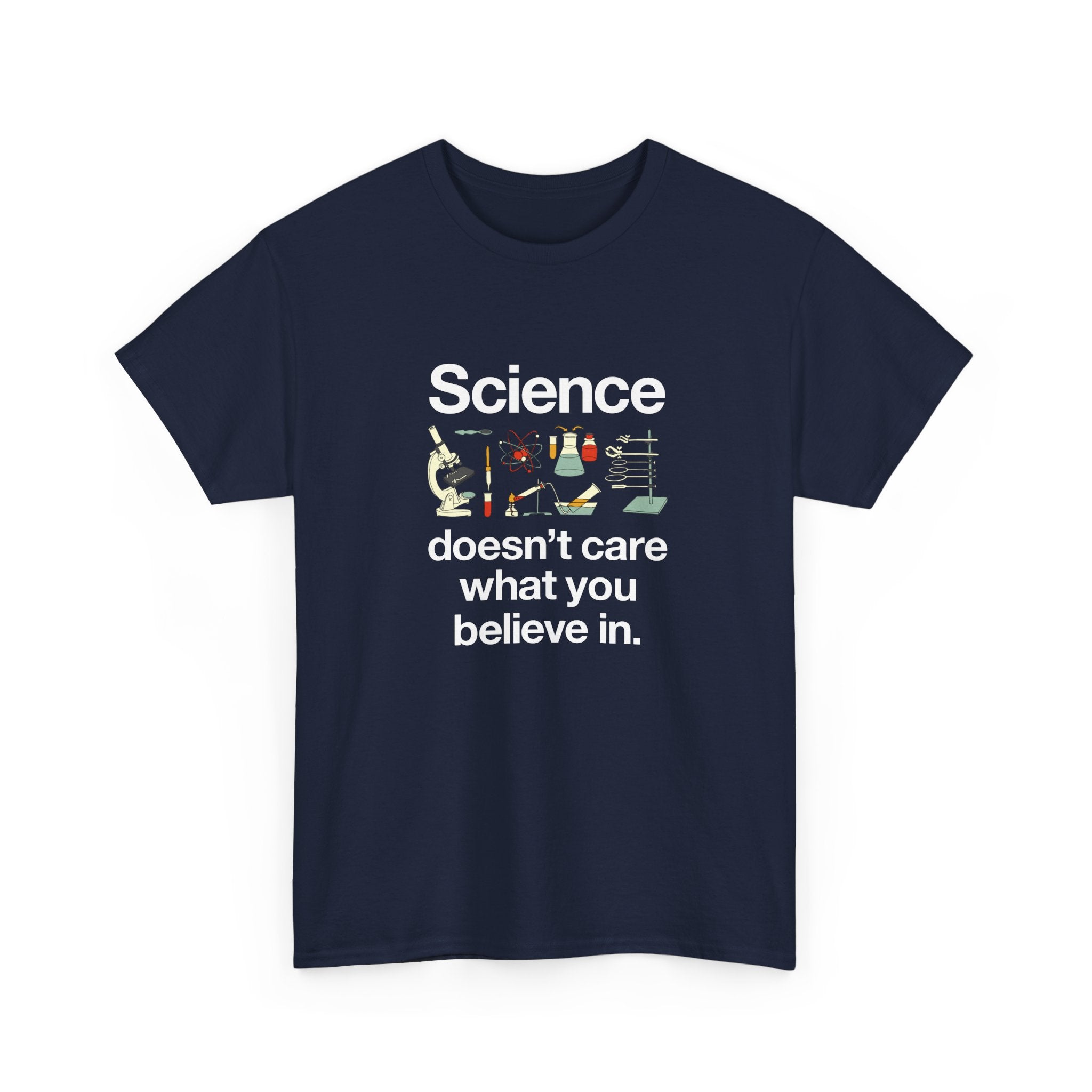 Science Doesn't Care What You Believe In - Regular Unisex Crewneck T-Shirt