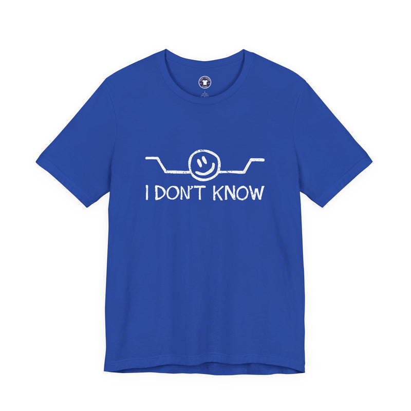 I Don't Know - Premium Unisex Crewneck T-Shirt