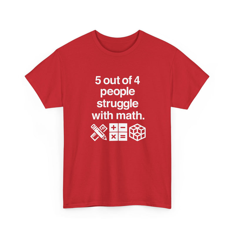 Five Out Of Four People - Regular Unisex Crewneck T-Shirt