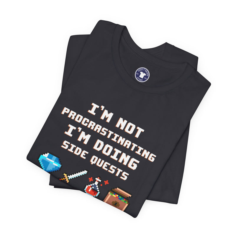 I'm Not Procrastinating I'm Doing Side Quests - Premium Unisex Crewneck T-Shirt
