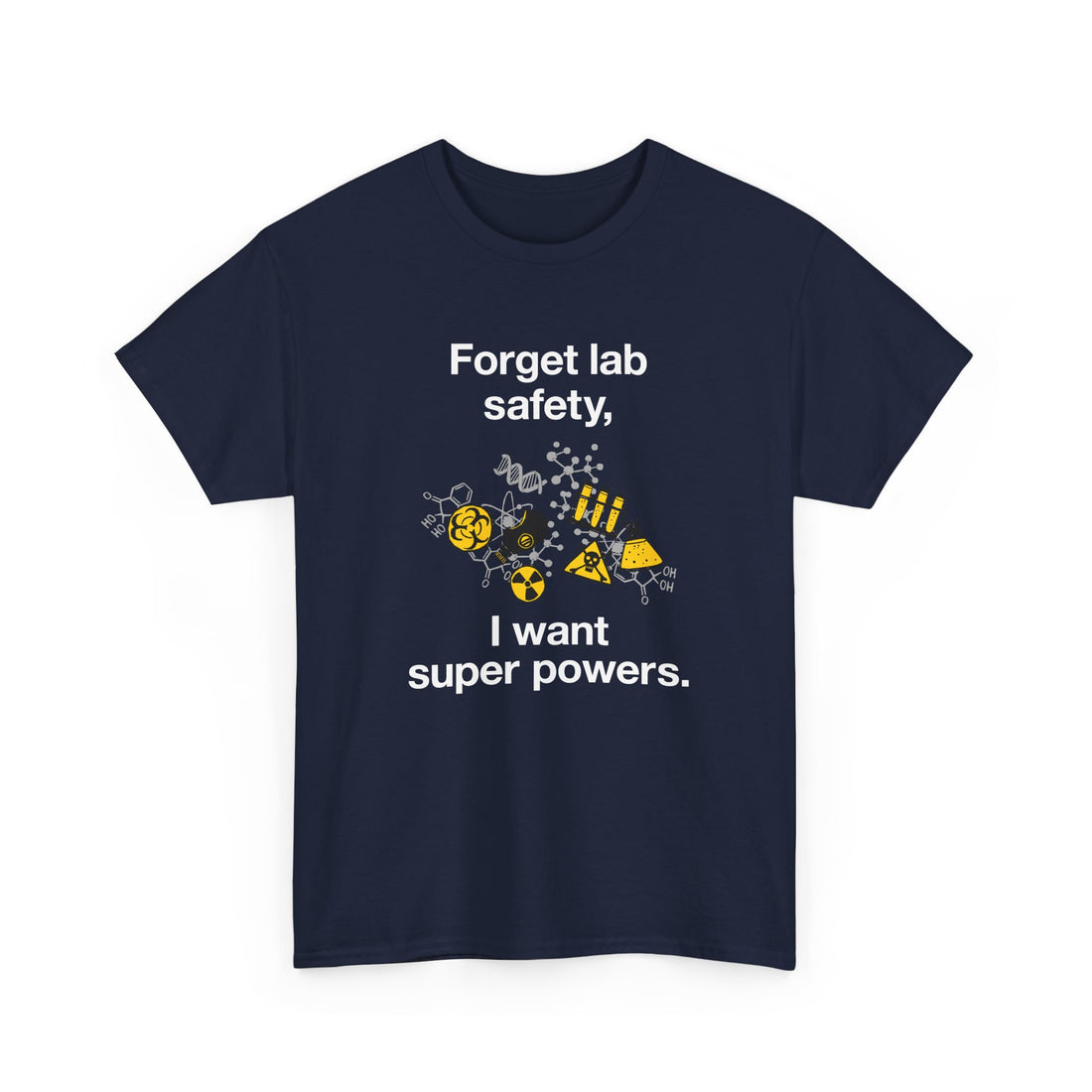 Forget Lab Safety - Regular Unisex Crewneck T-Shirt