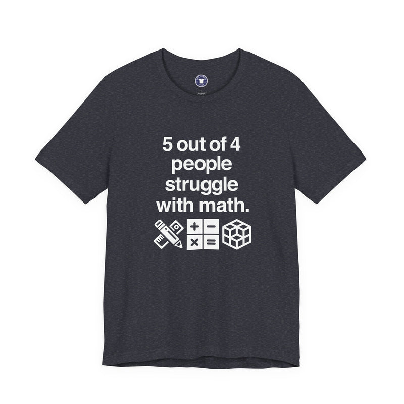 Five Out Of Four People - Premium Unisex Crewneck T-Shirt