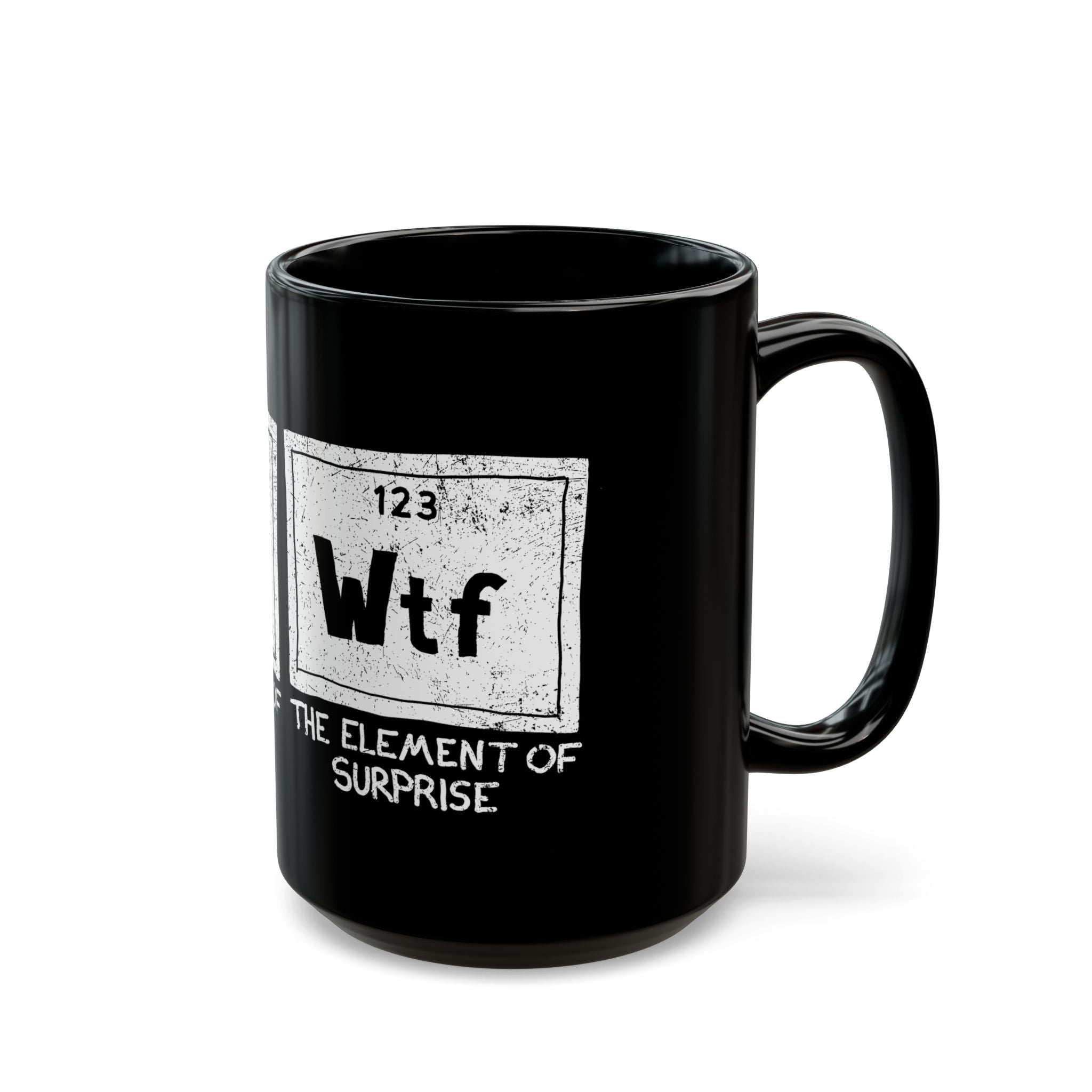 Wtf - The Element of Surprise - Black Glossy Mug