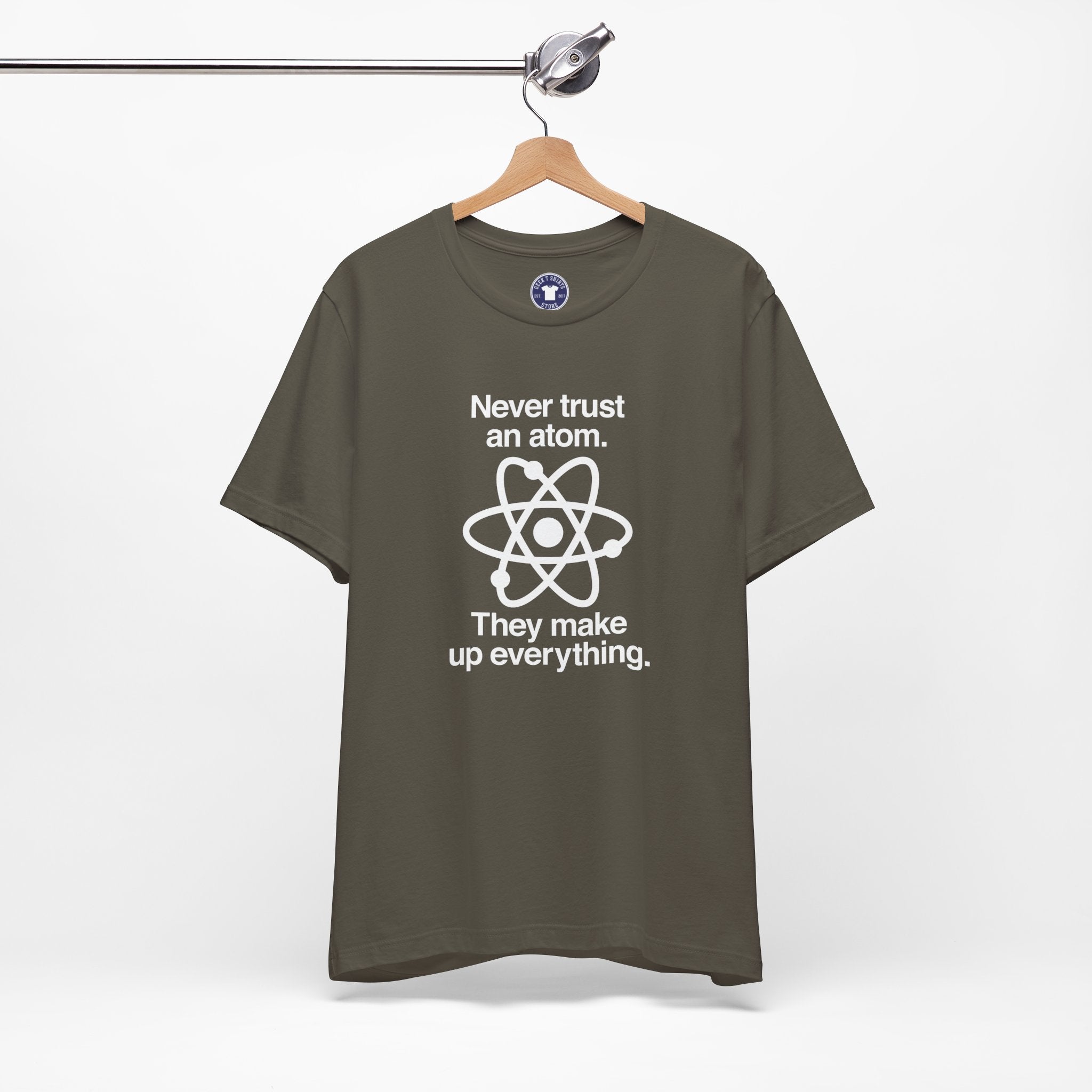 Never Trust An Atom - Premium Unisex Crewneck T-Shirt