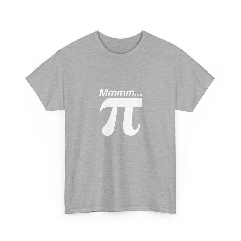 Mmmm Pi - Geek Math T-Shirt - Math Shirt - Geek Shirt - Regular Unisex Crewneck T-Shirt