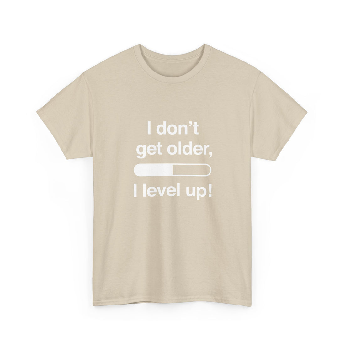 I Don't Get Older I Level Up - Funny Gamer Shirt - Regular Unisex Crewneck T-Shirt