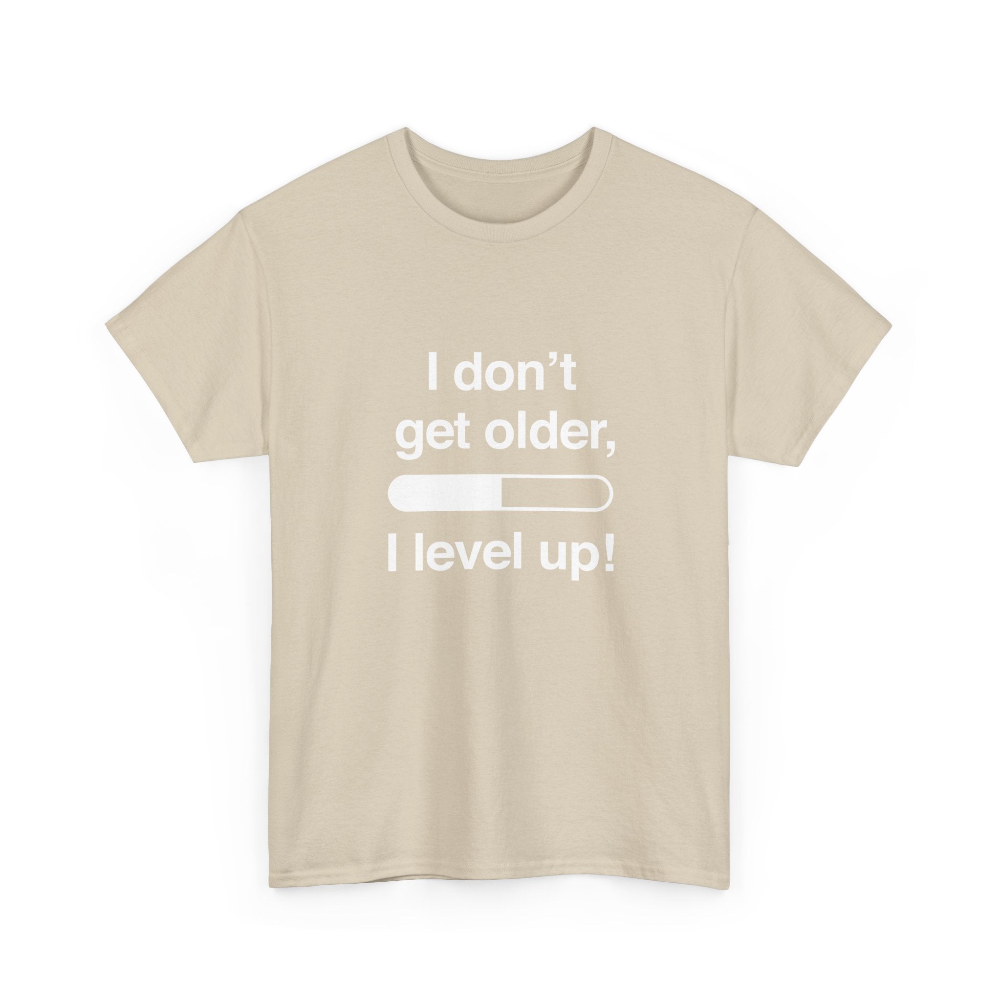 I Don't Get Older I Level Up - Funny Gamer Shirt -  Unisex Crewneck T-Shirt