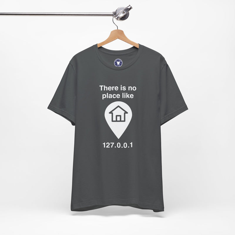 No Place Like Home - Premium Unisex Crewneck T-Shirt
