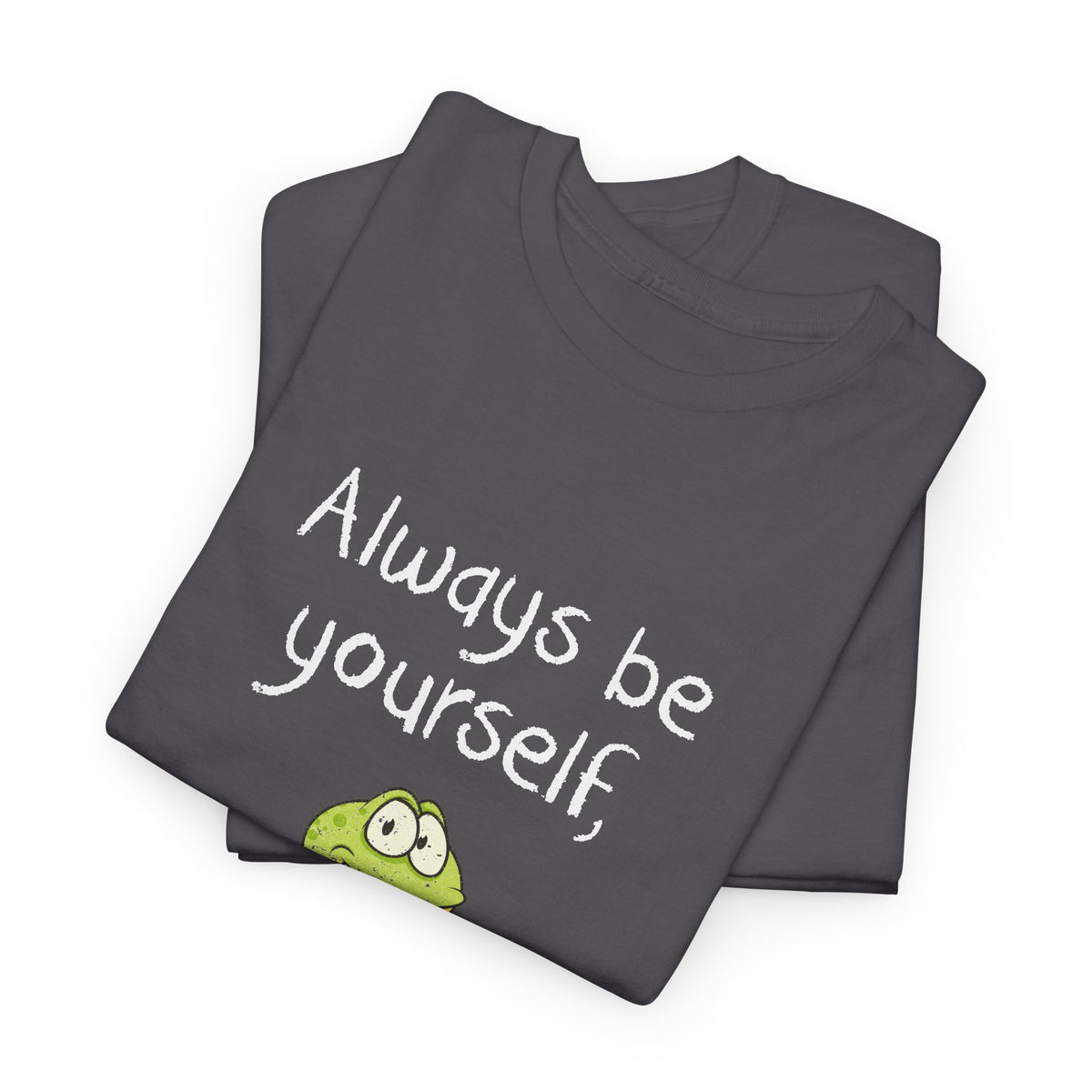 Always Be A Frog