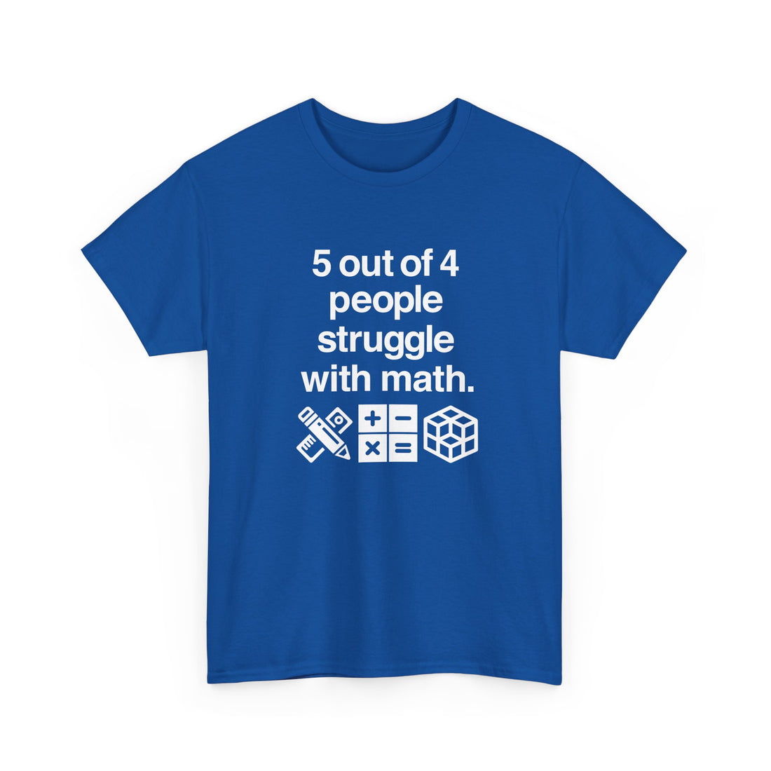 Five Out Of Four People - Regular Unisex Crewneck T-Shirt