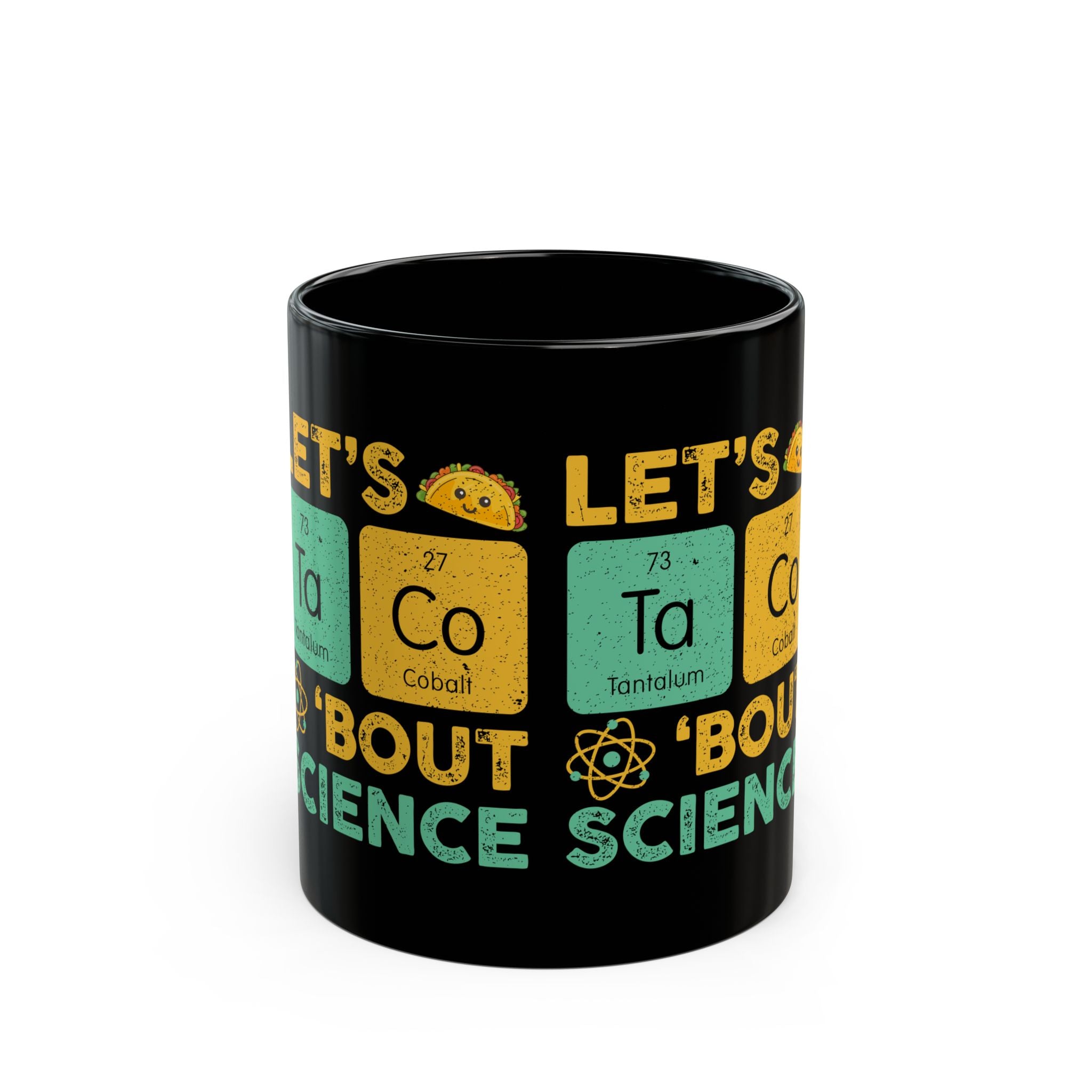 Let's Taco About Science - Black Glossy Mug