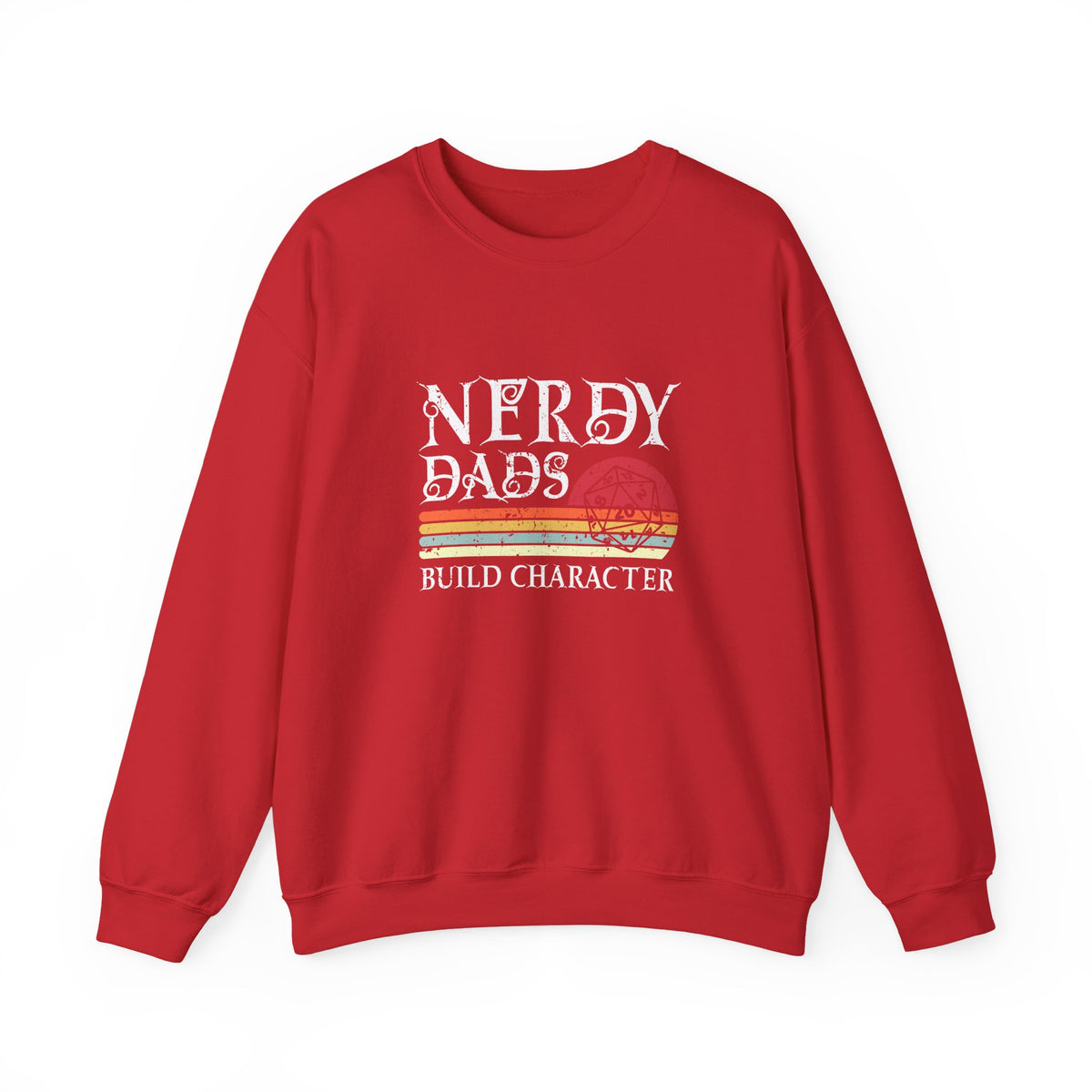 Nerdy Dads Build Character Sweatshirt