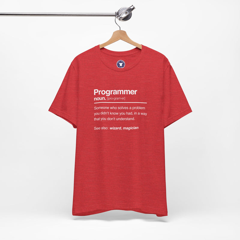 Programmer Noun Coding T-Shirt - Nerd Shirt - It Shirt - Premium Unisex Crewneck T-Shirt