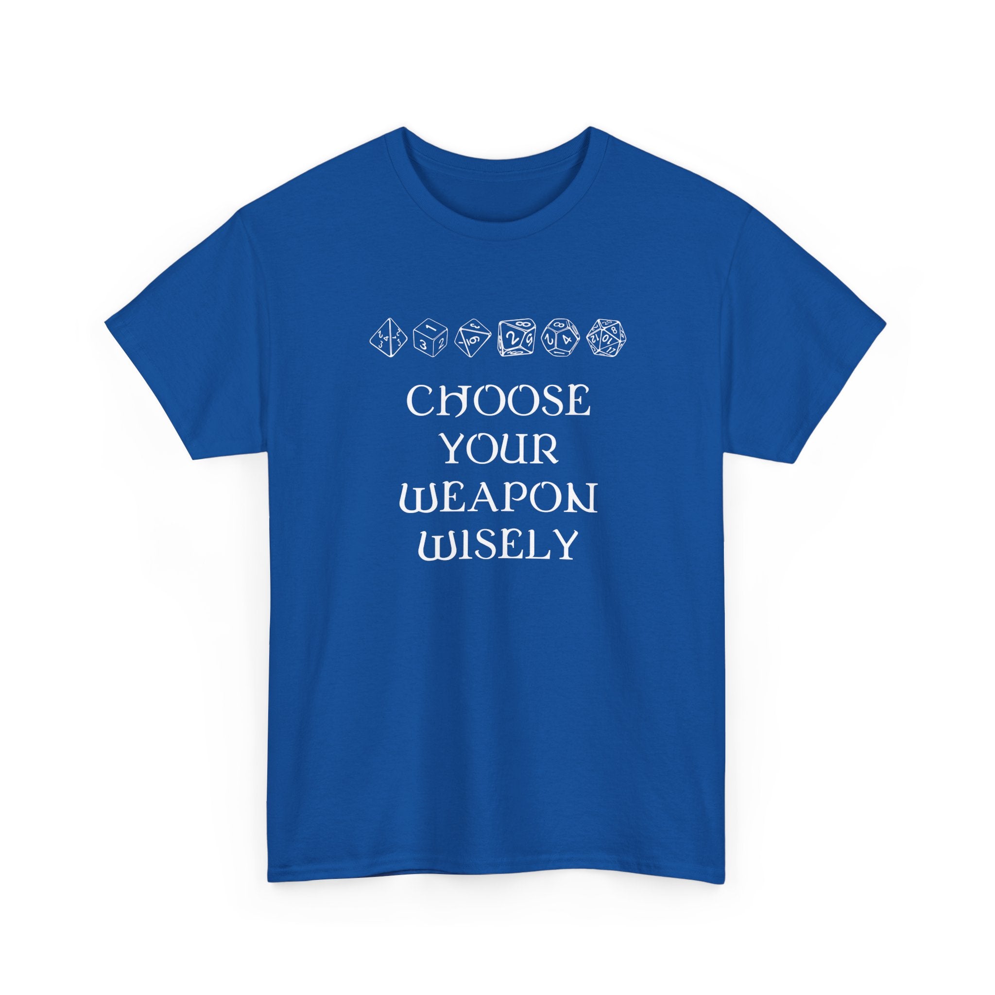 Choose Your Weapon Dnd Role Play Gamer T-Shirt - Dice Fan Shirt -  Unisex Crewneck T-Shirt