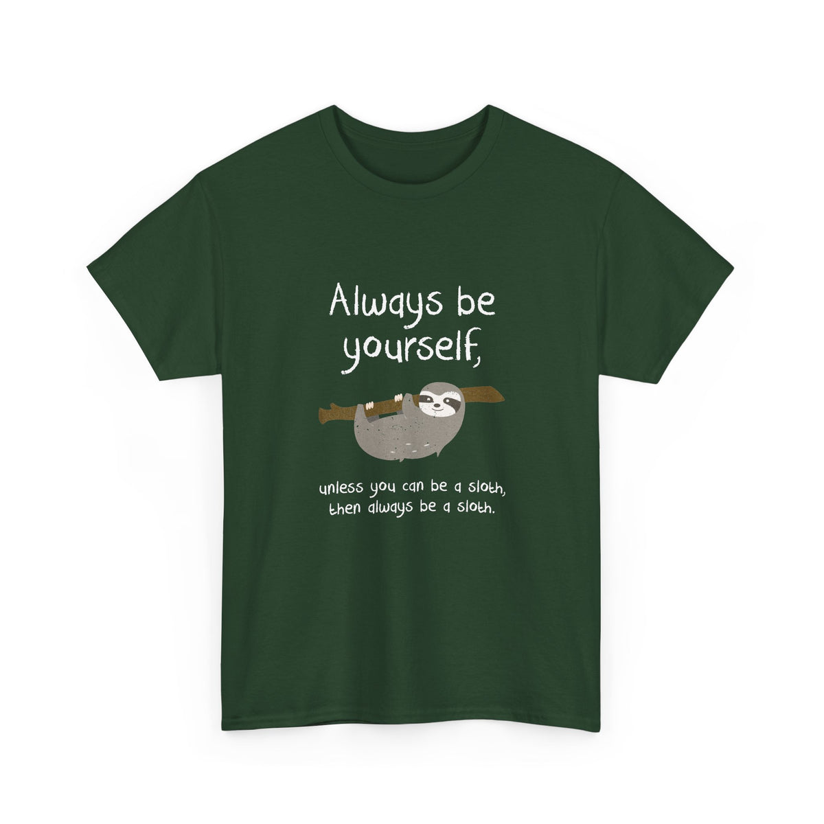 Always Be A Sloth