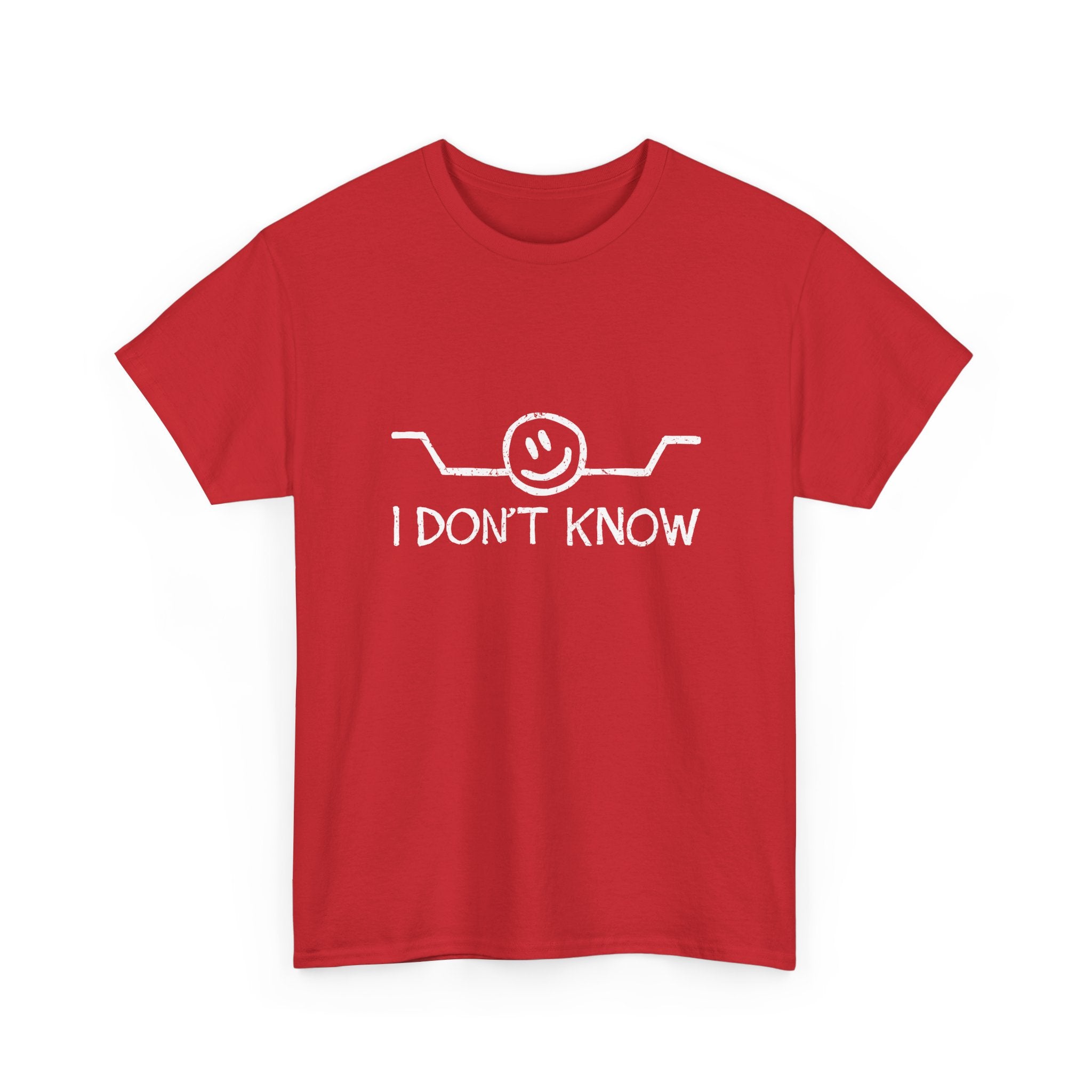 I Don't Know -  Unisex Crewneck T-Shirt