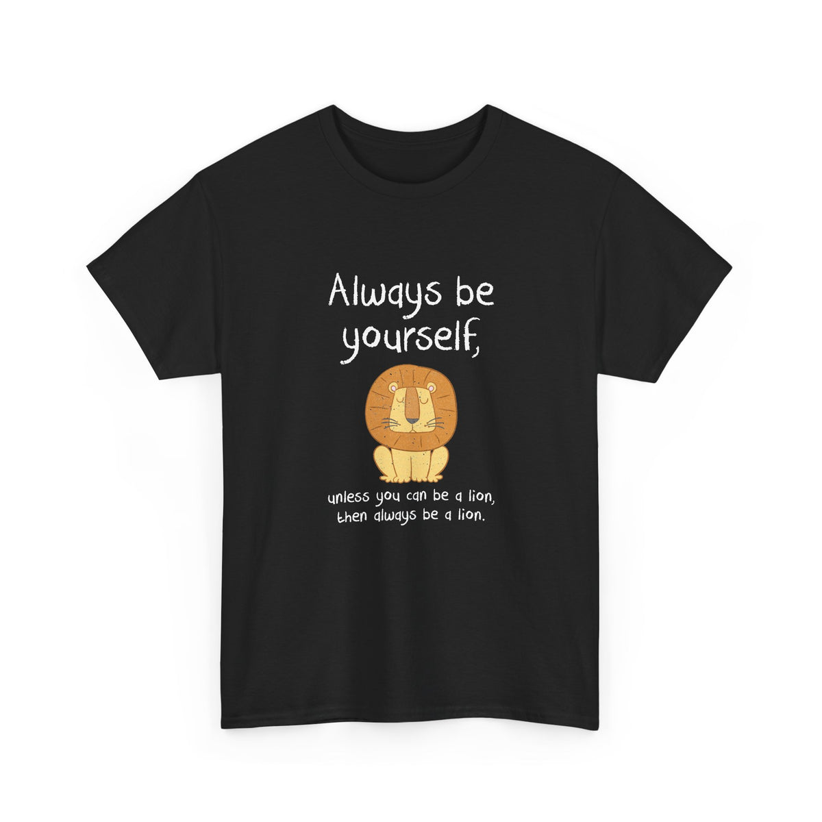 Always Be A Lion