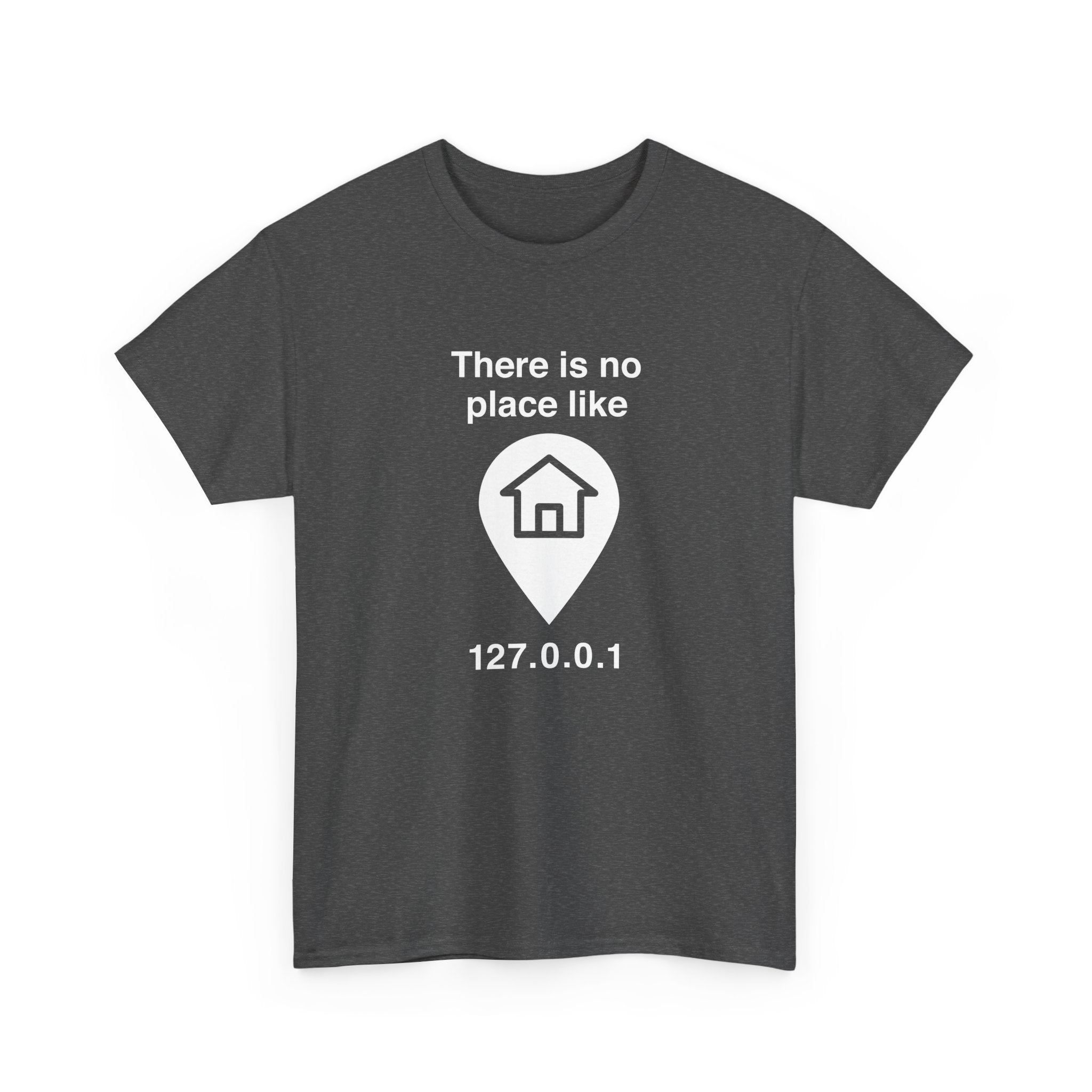No Place Like Home -  Unisex Crewneck T-Shirt