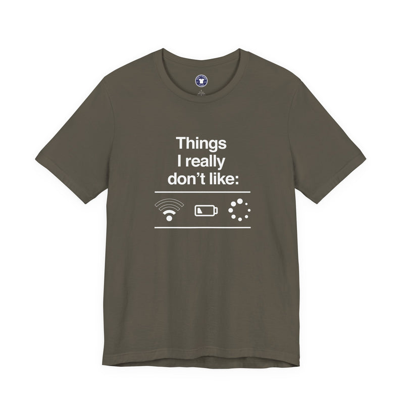Things I Really Dont Like - It Shirt - Premium Unisex Crewneck T-Shirt