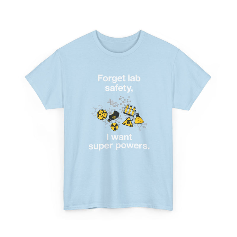 Forget Lab Safety - Regular Unisex Crewneck T-Shirt