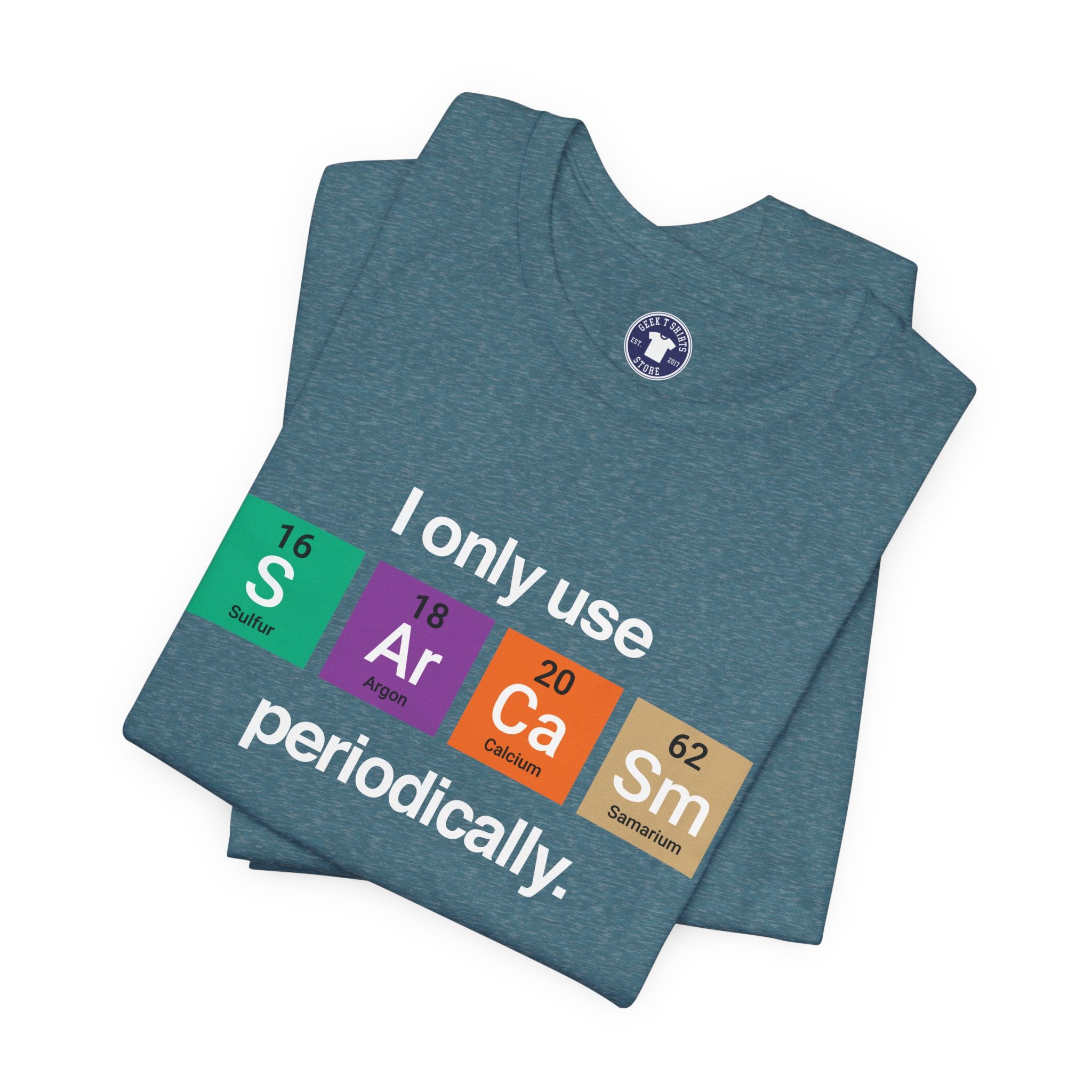 I Only Use Sarcasm Periodically - Premium Unisex Crewneck T-Shirt
