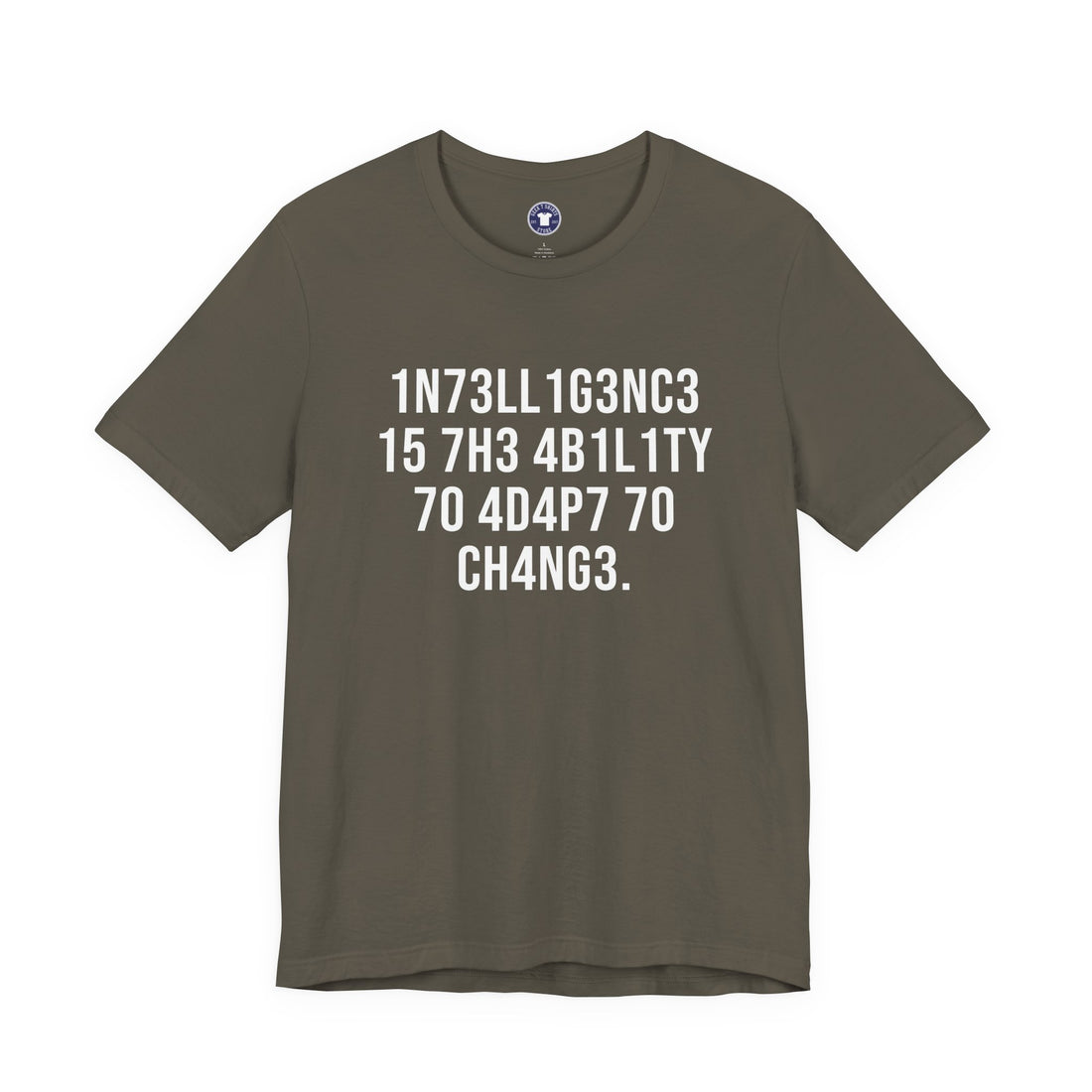 Intelligence Has The Ability To Adapt To Change - Premium Unisex Crewneck T-Shirt