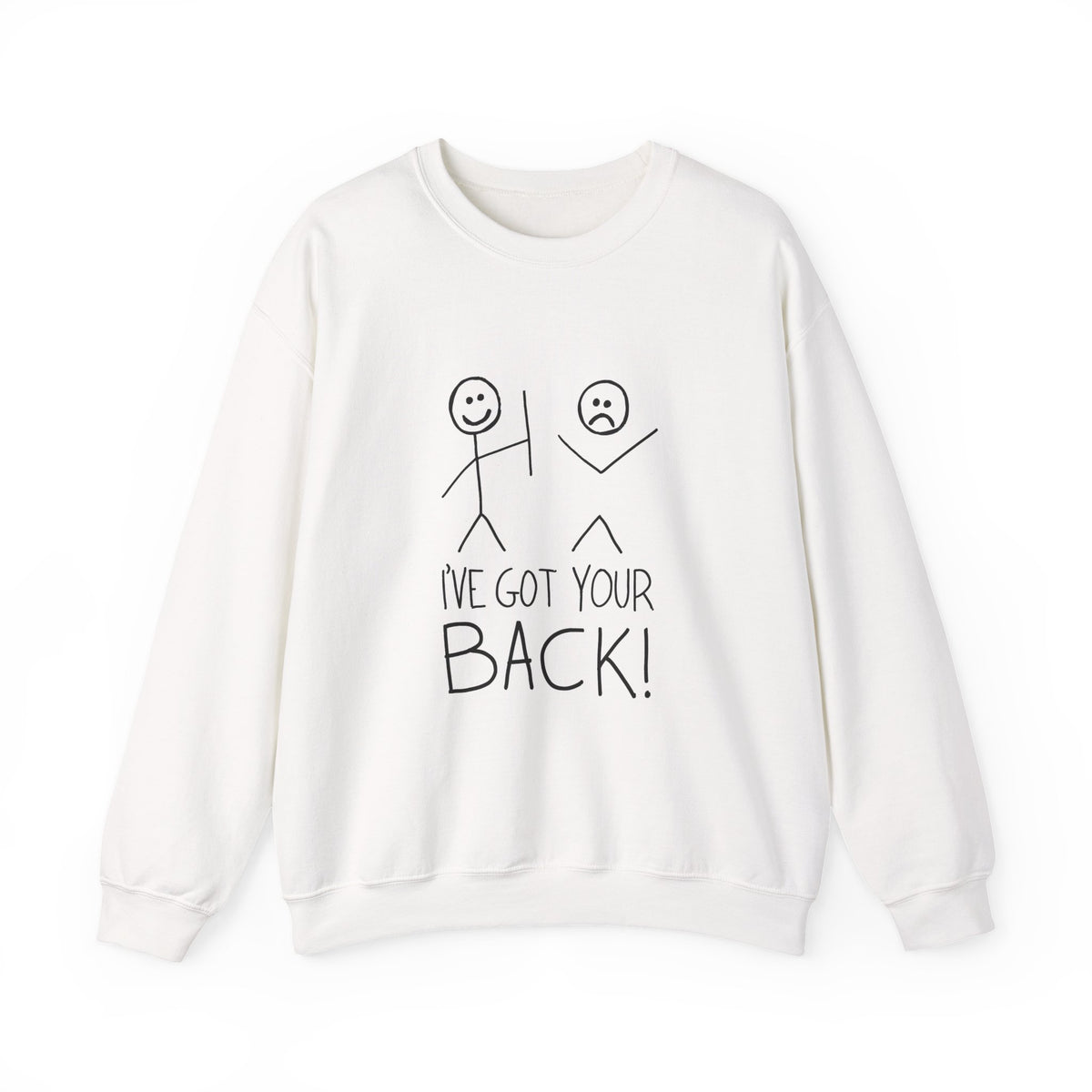 I've Got Your Back Sweatshirt