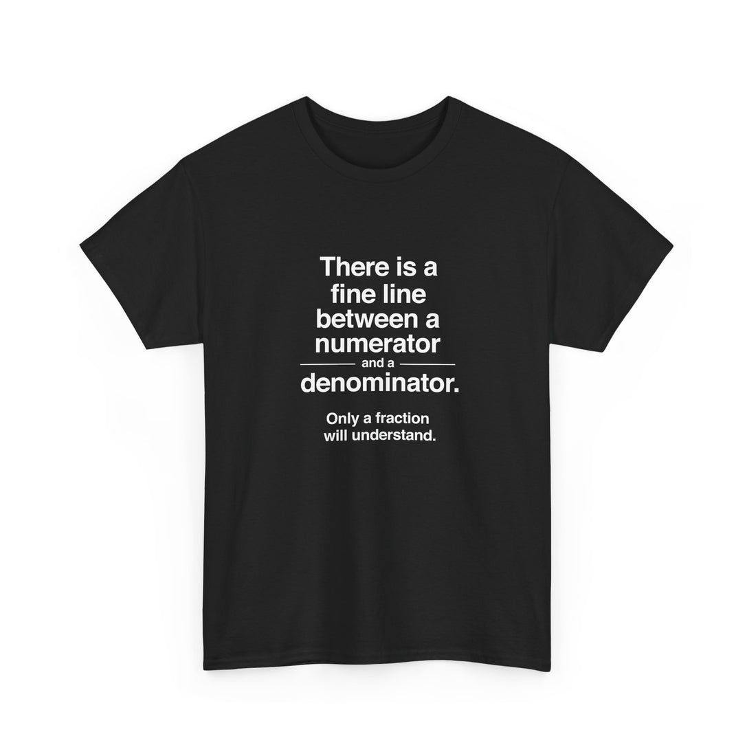 Funny Math T-Shirt, Geek T-Shirt, Nerd Shirt, Fraction Joke Tee, Math Humor Gift, Clever Math Shirt, Educational Humor Apparel