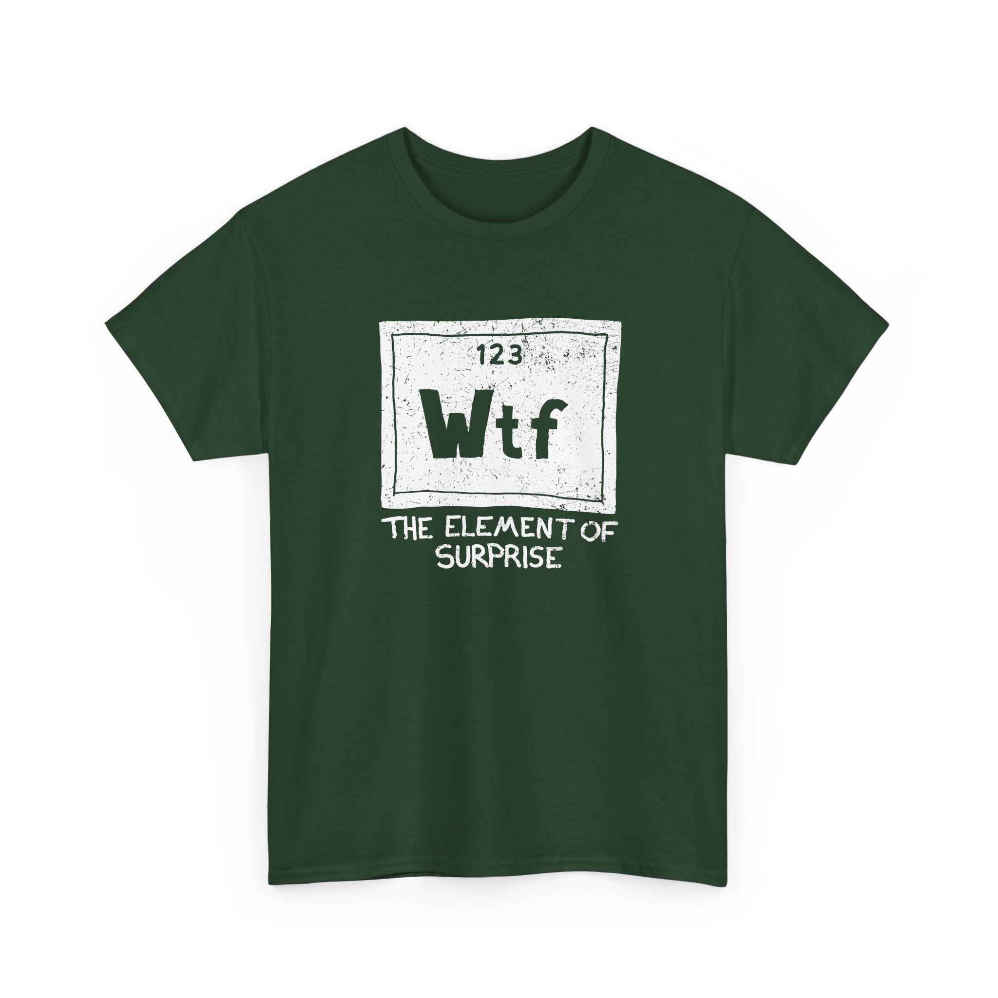 Wtf - The Element of Surprise - Science Chemistry - Regular Unisex Crewneck T-Shirt