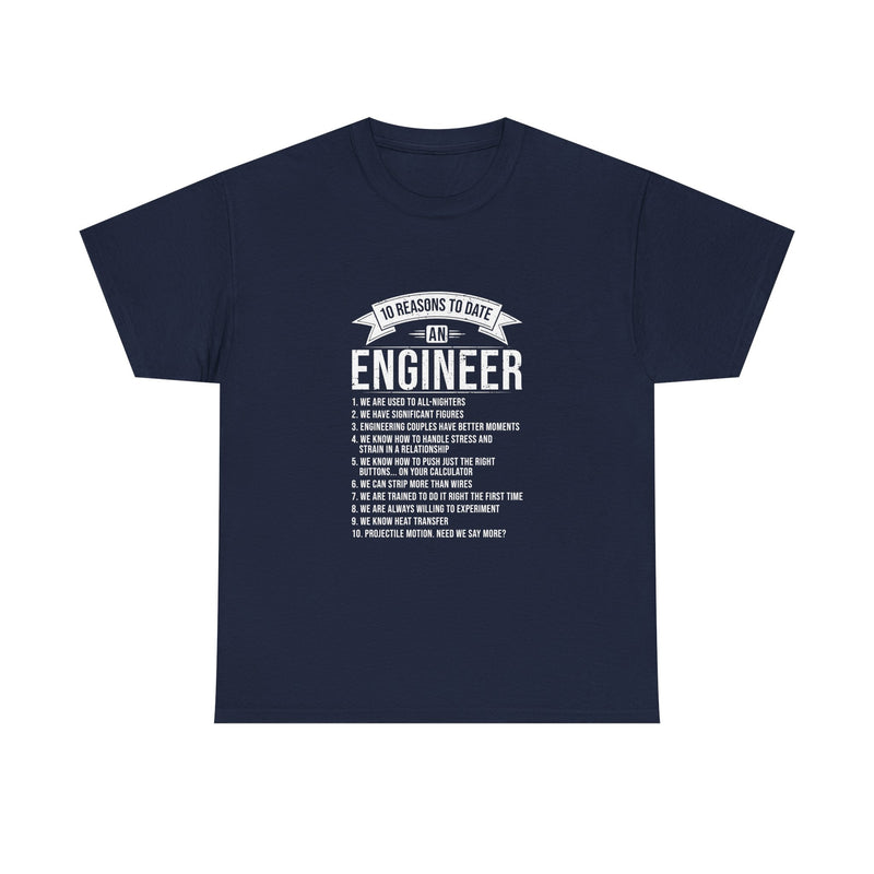 10 Reasons to Date an Engineer T-Shirt, Geek T-Shirt, Nerd Shirt, Humorous Relationship Tee, Scientist Gift, STEM Love Apparel