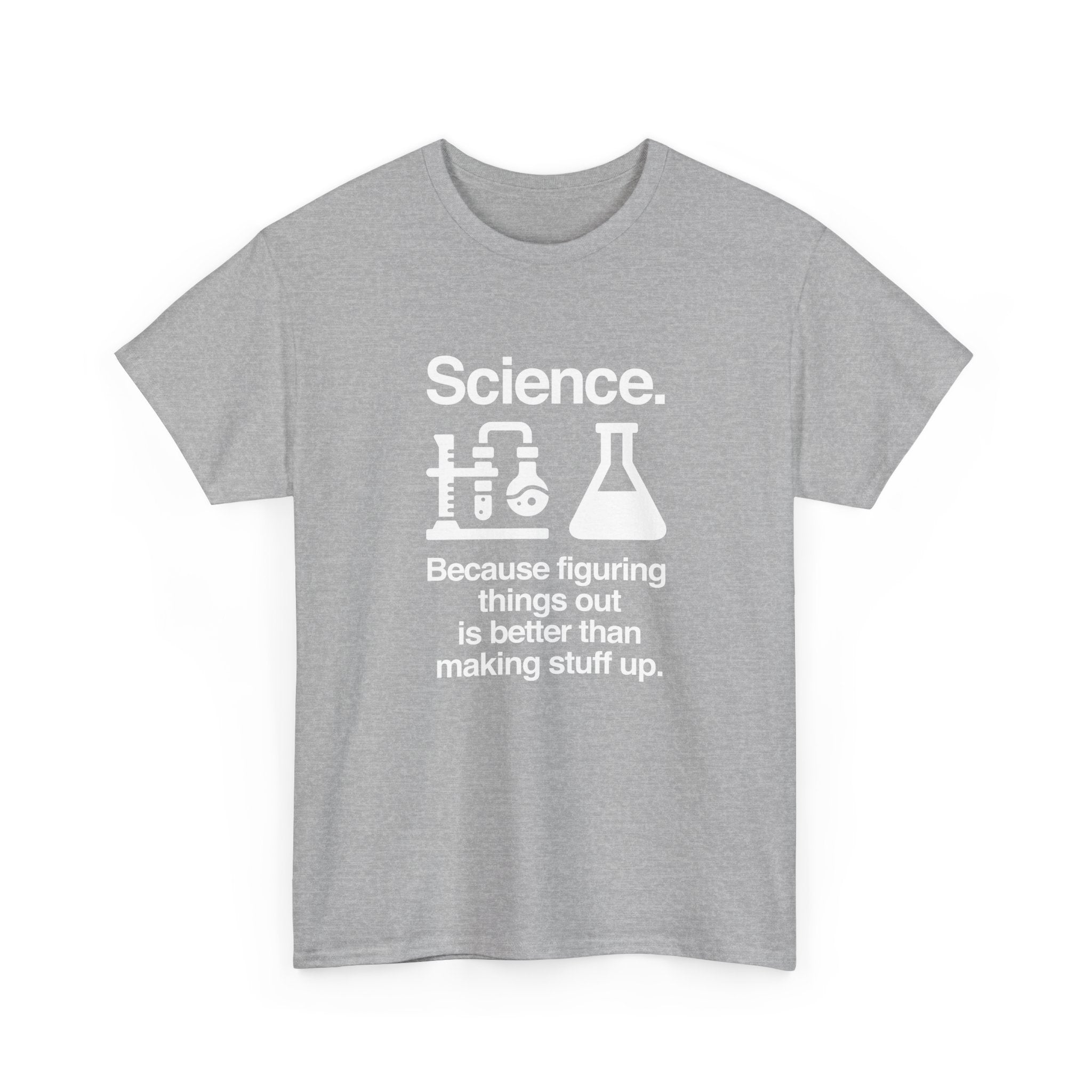 Science Because Figuring Things Out -  Unisex Crewneck T-Shirt