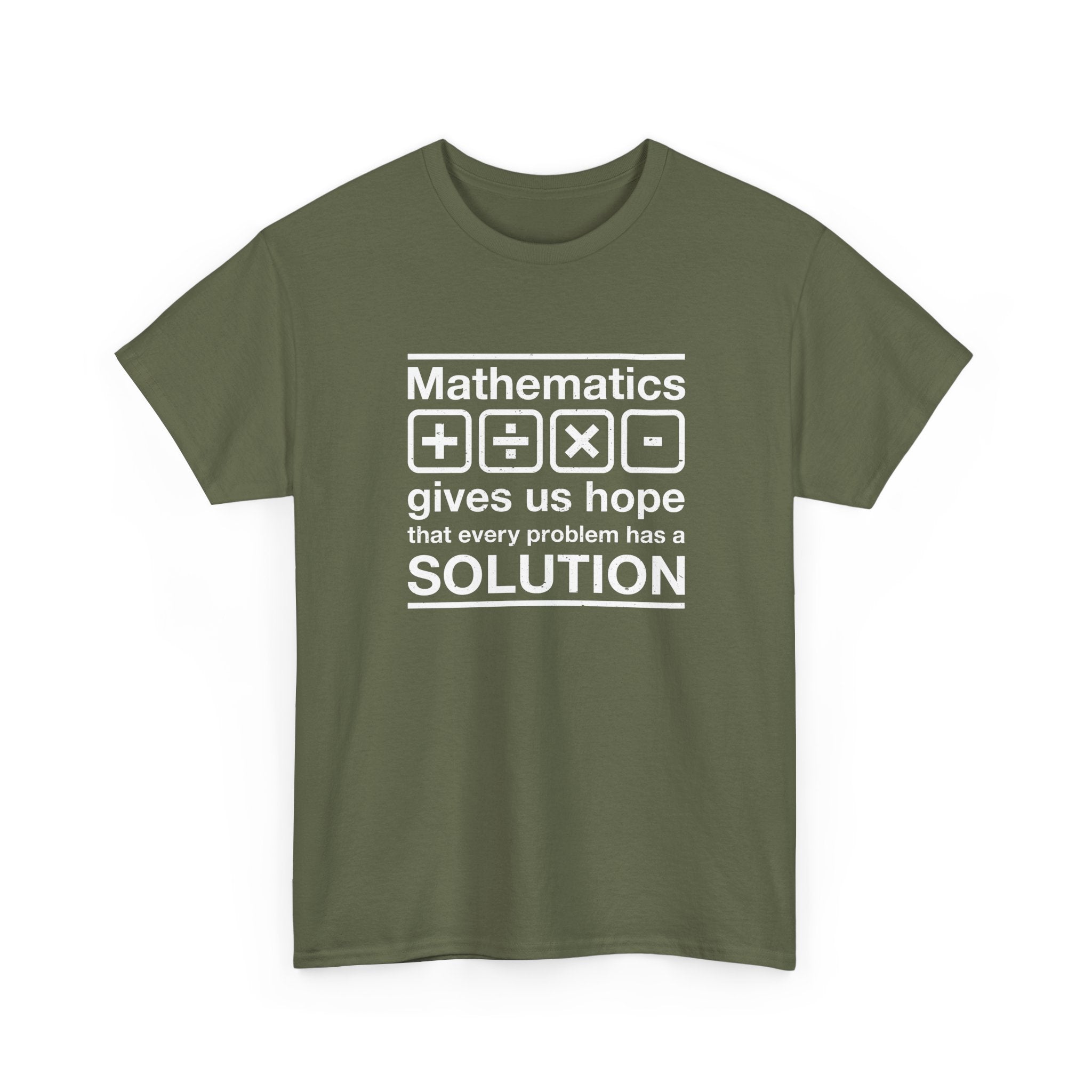 Mathematics Gives Us Hope - Inspirational Math Shirt - Regular Unisex Crewneck T-Shirt