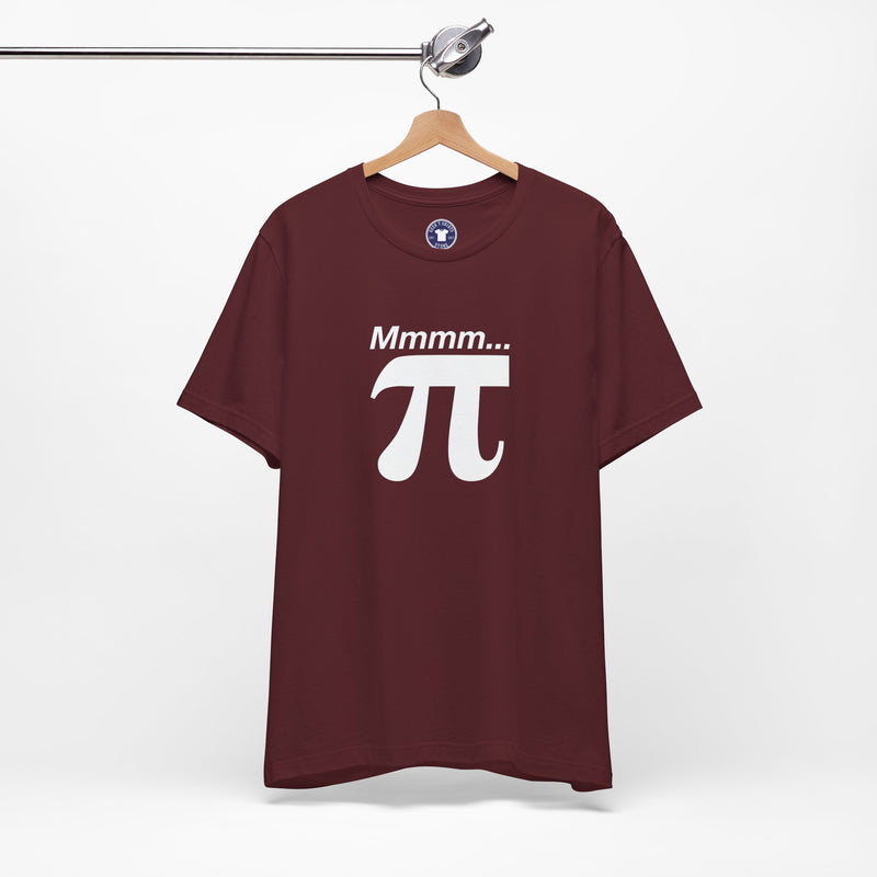 Mmmm Pi - Geek Math T-Shirt - Math Shirt - Geek Shirt - Premium Unisex Crewneck T-Shirt