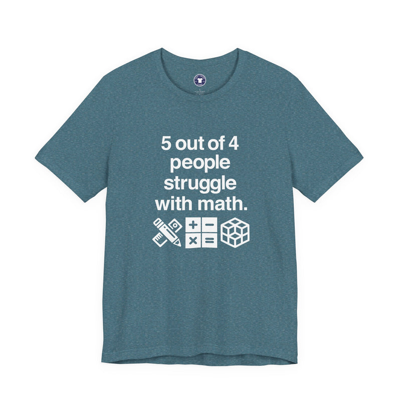 Five Out Of Four People - Premium Unisex Crewneck T-Shirt