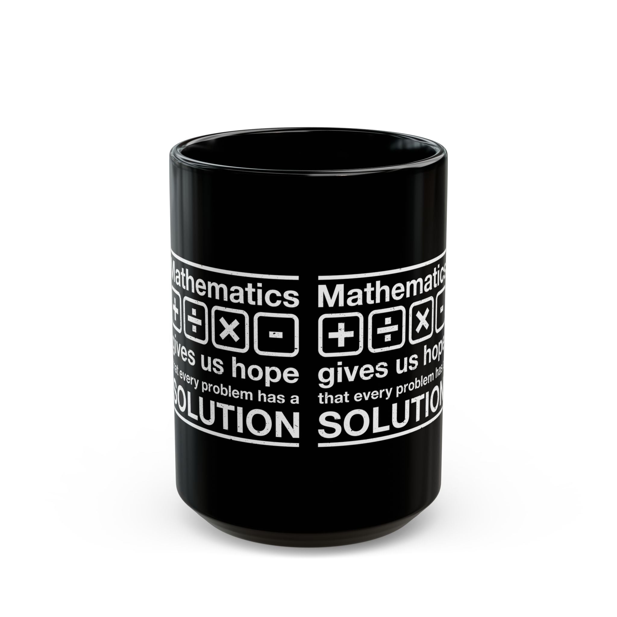 Mathematics Gives Us Hope - Black Glossy Mug