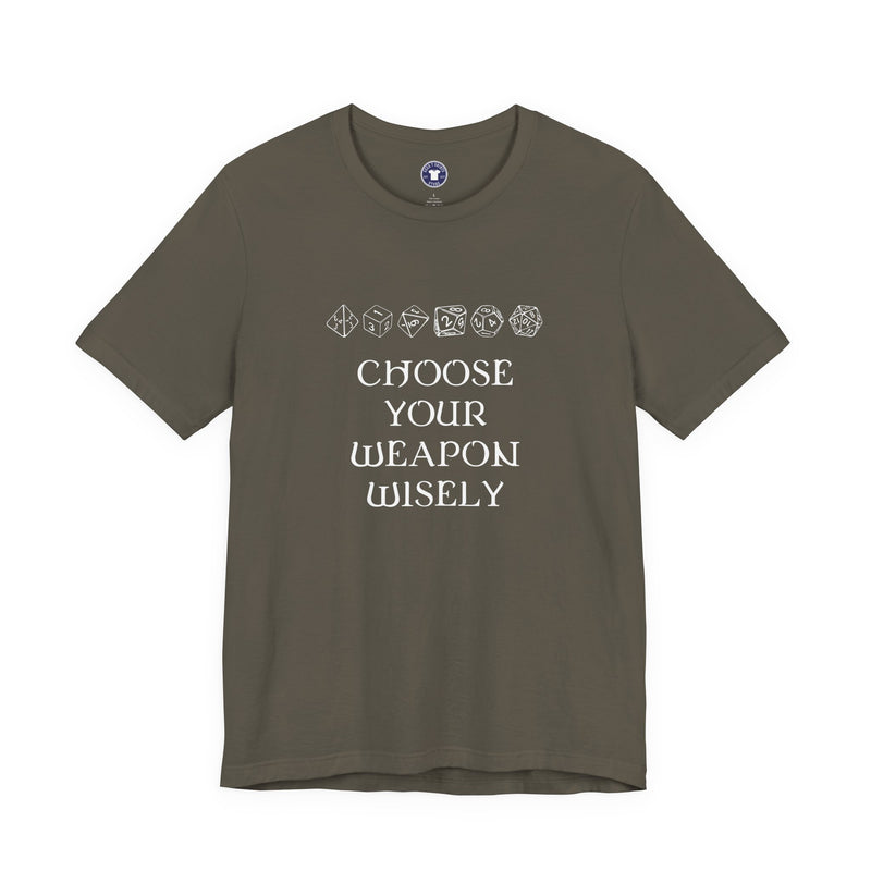 Choose Your Weapon Dnd Role Play Gamer T-Shirt - Dice Fan Shirt - Premium Unisex Crewneck T-Shirt