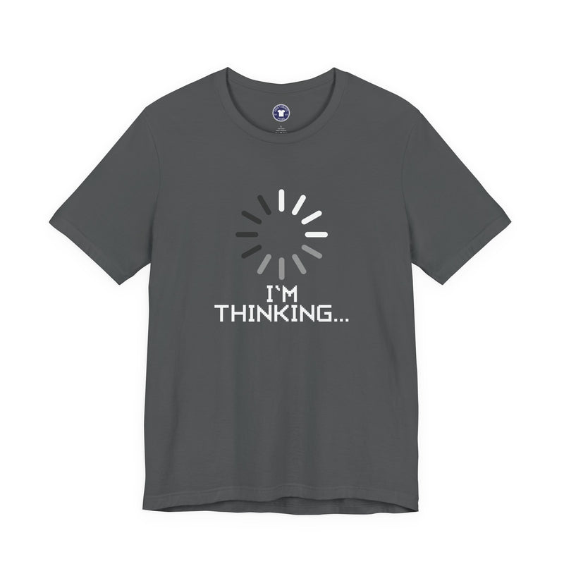 I'm Thinking Loading Wheel - Funny Coder Shirt - Premium Unisex Crewneck T-Shirt