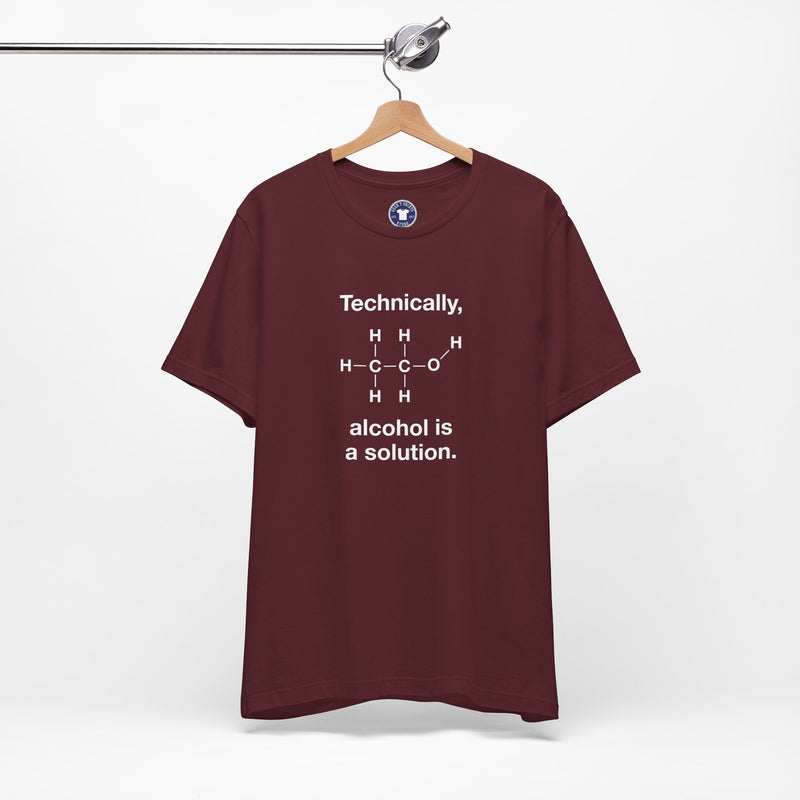 Technically Alcohol Is A Solution - Premium Unisex Crewneck T-Shirt