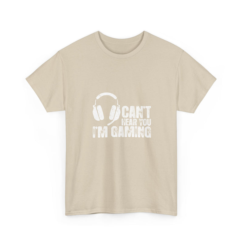 Can't Hear You I'm Gaming T-Shirt, Gamer Gift Tee, Video Game Shirt, Geek T-Shirt, Nerd Shirt, Casual Gamer Apparel, Gaming Headset Design