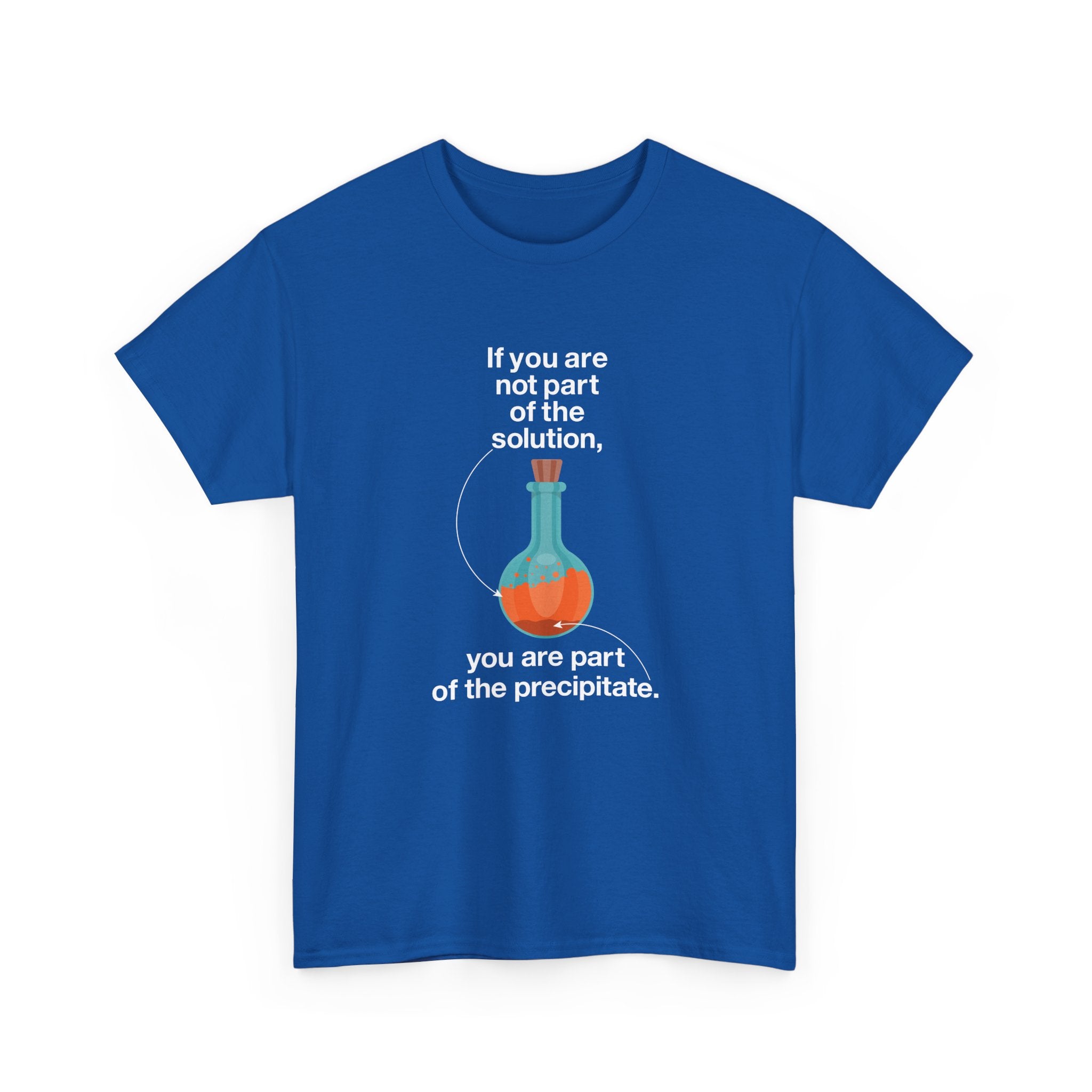 If You Are Not Part Of The Solution - Regular Unisex Crewneck T-Shirt
