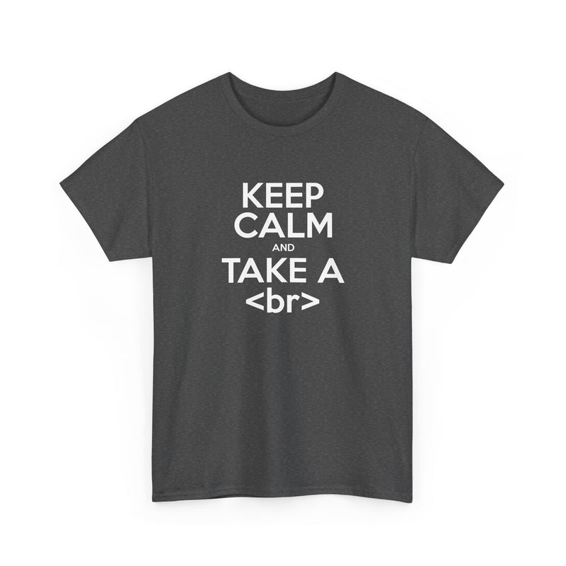 Keep Calm And Take A Break - Computer Shirt - Regular Unisex Crewneck T-Shirt