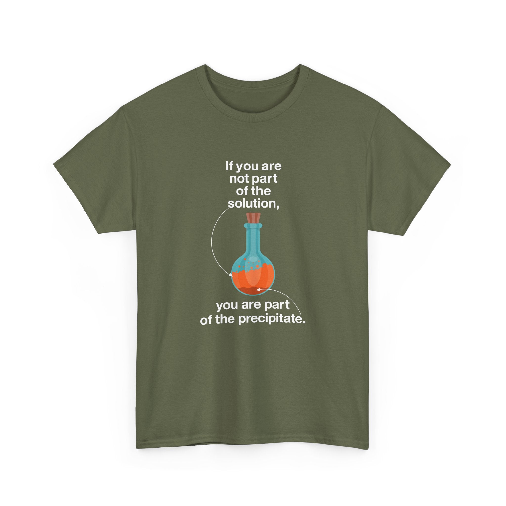 If You Are Not Part Of The Solution - Regular Unisex Crewneck T-Shirt