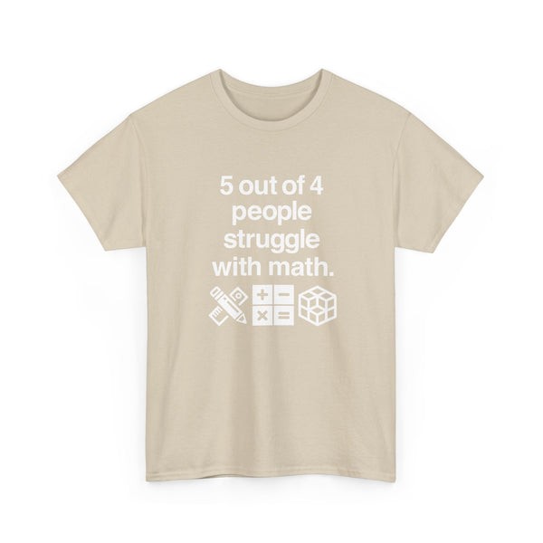 Five Out Of Four People - Regular Unisex Crewneck T-Shirt