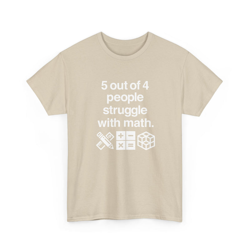 Five Out Of Four People - Regular Unisex Crewneck T-Shirt